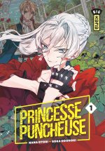 Princesse Puncheuse T.1 - Par Nana Otori et Sora Hoonoki - Edition Kana