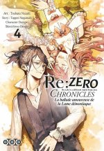 Re : Zero Chronicles - La Ballade amoureuse de la lame démoniaque T. 3 & T. 4 - Par Tappei Nagatsuki & Tsubata Nozaki - Ototo