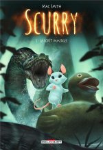 Scurry T. 2 : La Forêt immergée - Par Mac Smith - Delcourt Comics