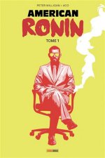 American Ronin T. 1 – Par Peter Milligan & ACO – Panini Comics