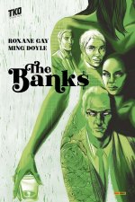 The Banks – Par Roxane Gay & Ming Doyle – Panini Comics