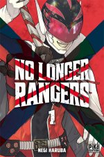 No Longer Rangers T. 1 - Par Negi Haruba - Pika Edition