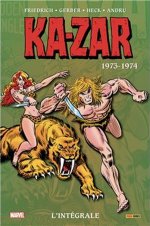 Ka-Zar : L'intégrale 1973-1974 – Par Mike Friedrich, Steve Gerber, Don Heck & Ross Andru – Panini Comics