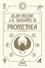 Dense, philosophique, personnel, captivant, prophétique, le Promethea d'Alan Moore & J.H. Williams ressort chez Urban Comics
