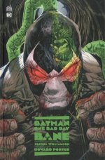 Batman One Bad Day : Bane - Par Joshua Williamson & Howard Porter - Ed. Urban Comics
