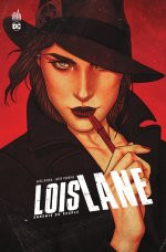 Lois Lane, Ennemie du peuple - Par Greg Rucka & Mike Perkins - Urban Comics