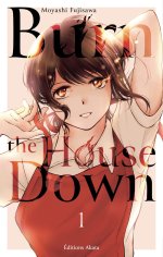 Burn the House Down T.1 & T.2 - Par Moyashi Fujisawa - Akata