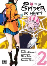 So I'm a Spider, So What ? T. 2 à T. 4 - Par Asahiro Kakashi & Okina Baba & Tsukasa Kiryu - Pika Edition