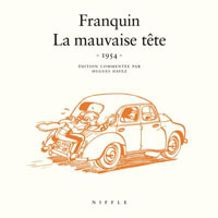L'édition commentée de "La Mauvaise Tête" de Franquin - Ed. Dupuis / Niffle