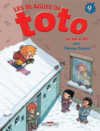 Les Blagues de Toto, tome 9 : Le Sot à ski - Par Thierry Coppée - Delcourt 