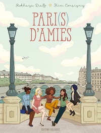 Kim Consigny : "Avec Pari(s) d'amies, nous ne voulions pas montrer un Paris de carte postale, mais la ville cosmopolite qu'elle est aujourd'hui."