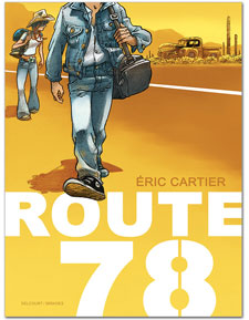 Éric Cartier ("Route 78", Delcourt) : "Mon album est bio, c'est une vraie bio..."