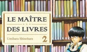Le Maître des livres T 1 & T2 - Par Umiharu Shinohara - Komikku Editions.