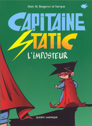Capitaine Static : de la bande dessinée jeunesse « made in » Québec