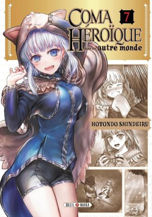 Coma héroïque dans un autre monde T.7 - Par Hotondo Shindeiru - Éd. Soleil Manga