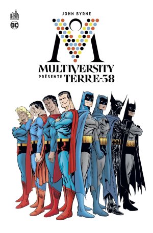 Multiversity présente Terre-38 - Par John Byrne - Ed. Urban Comics