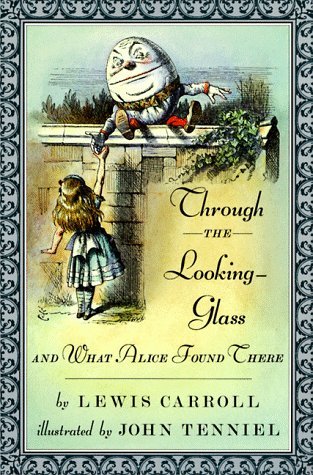 Through The Looking Glass, Lewis Carroll 