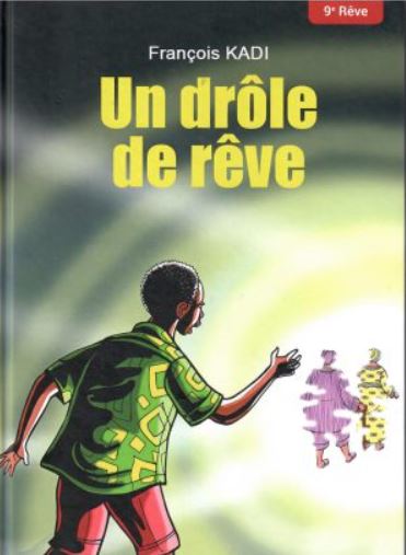 Un drôle de rêve (couverture) de François Kadi Un drôle de rêve (couverture) de François Kadi