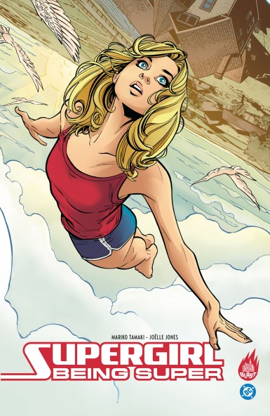Supergirl : Being Super - Par Mariko Tamaki & Joëlle Jones - (.)