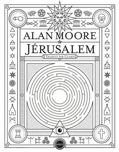 Alan Moore, gourou de la rentrée littéraire 2017