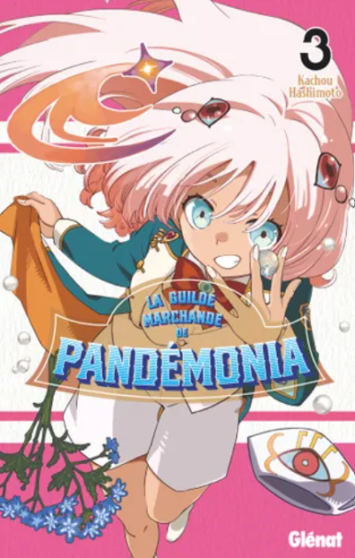 La Guilde marchande de Pandémonia T. 3 - Par Kachou Hashimoto - (.)