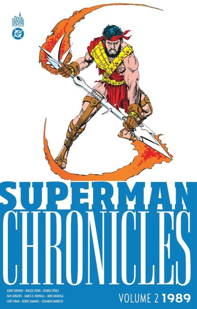 Superman Chronicles 1989 T. 2 - Par Jerry Ordway, Roger Stern (.)