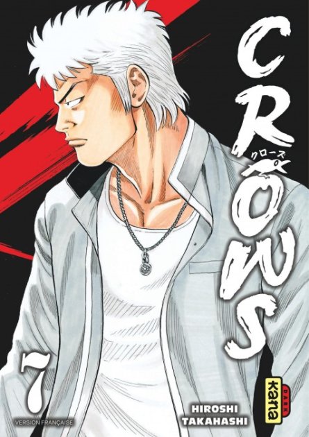 Crows T. 7 - Par Hiroshi Takahashi - Éd. Kana