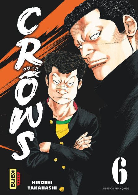 Crows T. 6 - Par Hiroshi Takahashi - Éd. Kana