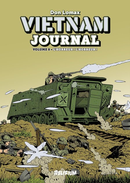 Vietnam Journal Vol. 8, Au-delà de L’Horreur - Par Don Lomax – Ed. (…)