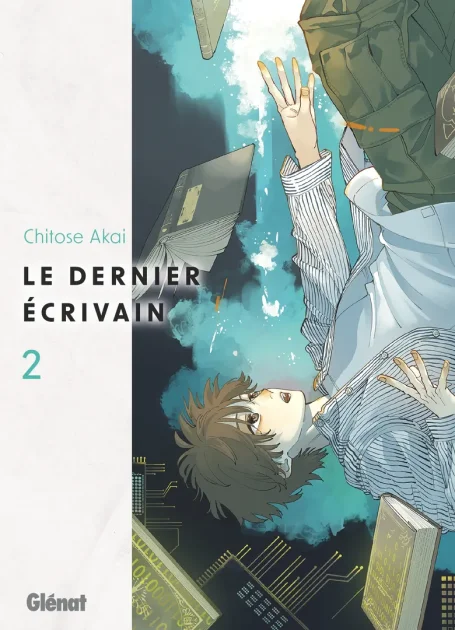 Le Dernier Écrivain T. 1 et T. 2 - Par Chitose Akai – Éd. Glénat