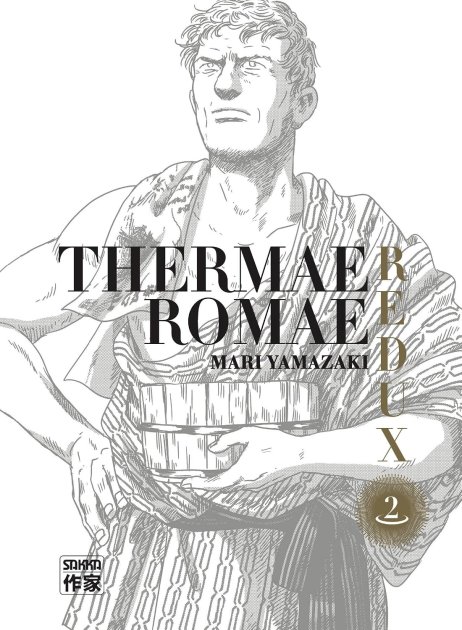 Thermae Romae Redux T. 2 - Par Mari Yamazaki - Ed. Casterman