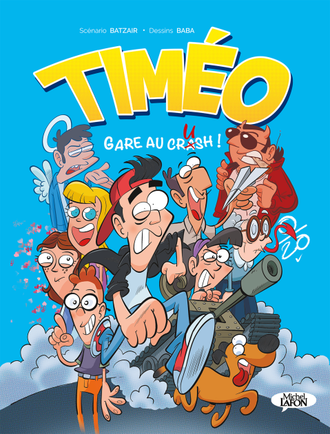 Timéo : Gare au crash ! - Par Batzair & Baba - Ed. Michel (...) - ActuaBD