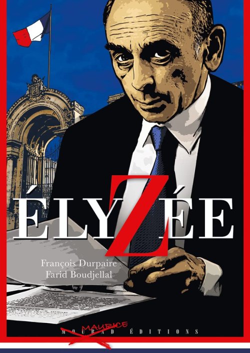 La bande dessinée « ElyZée » de François Durpaire et Farid Boudjellal (Mourad éditions) poursuivie en justice par un élu breton