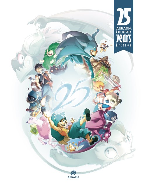Artbook, exposition, convention. Ankama célèbre son quart de (.)