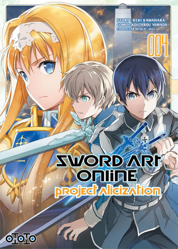 Sword Art Online Project Alicization T. 4 - Par Koutarou Yamada & Reki Kawahara - Ototo