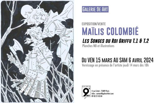 Maïlis Colombié - Les Songes du Roi Griffu à la Galerie 9e art (Paris)- Exposition