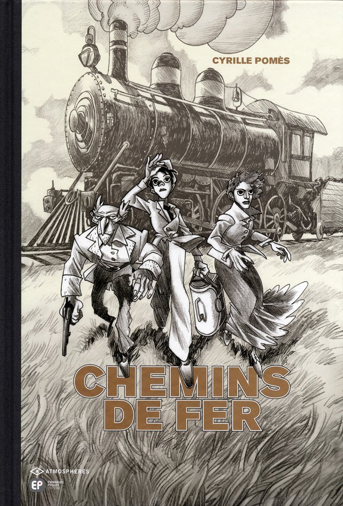 Chemins de fer - Par Cyrille Pomès - Éditions Emmanuel Proust