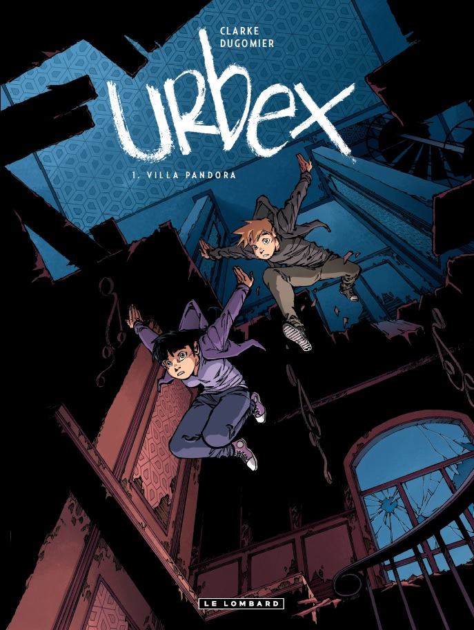 Urbex : l'intrigante nouvelle série de Clarke et Dugomier au Lombard