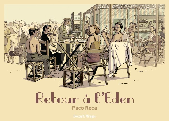 Retour à l'Eden - Par Paco Roca - Delcourt