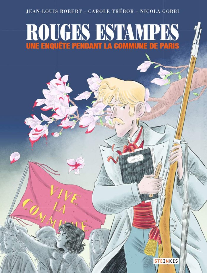 Rouges Estampes - Par Jean-Louis Robert, Carole Trébor & Nicola Gobbi - Steinkis