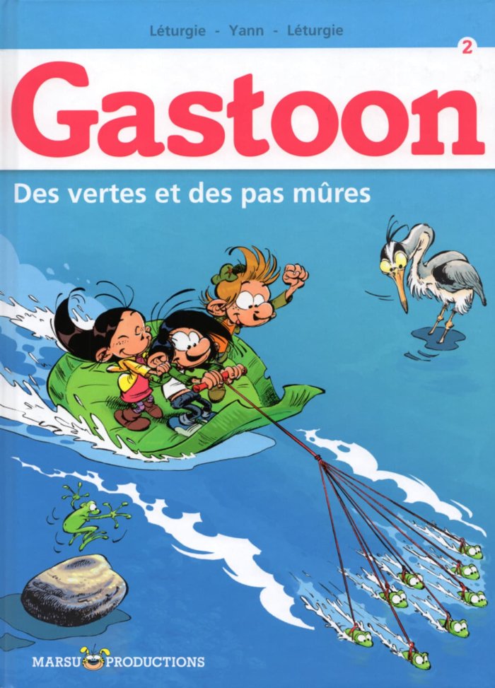 Gastoon, T.2 : Des vertes et des pas mûres - S. et J. Léturgie, Yann - Marsu Productions
