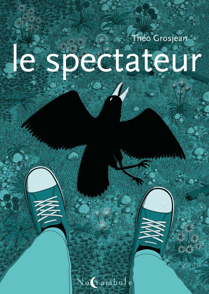Le Spectateur - Par Théo Grosjean - Ed. Noctambule