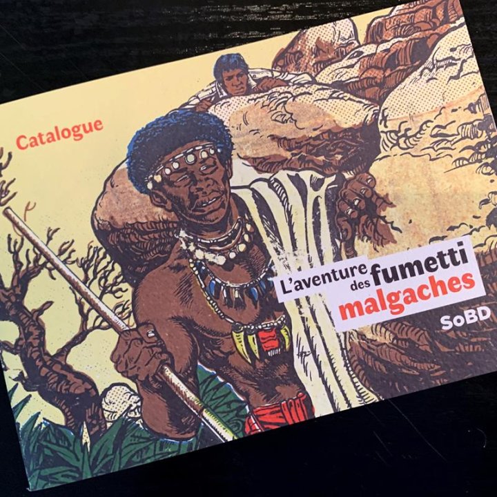 Catalog of the exhibition The Adventure of the Malagasy Comics, on the golden age of comics in Madagascar.